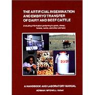 Artificial Insemination & Embryo Transfer of Dairy & Beef Cattle Including Information Pertaining to Goats, Sheep, Horses, Swine and Other Animals: A Handbook & Laboratory Manual for Students Herd Operators & Persons Involved in Genetic Development by Mitchell, Jere R.; Doak, Gordon A.; Herman, Harry A., 9780813429694