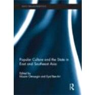 Popular Culture and the State in East and Southeast Asia by Otmazgin; Nissim, 9780415679695