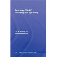 Teaching ESL/EFL Listening and Speaking by Nation; I.s.p., 9780415989695