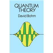 Quantum Theory by Bohm, David, 9780486659695