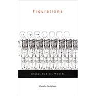 Figurations by Castaneda, Claudia; Grewal, Inderpal; Kaplan, Caren; Wiegman, Robyn, 9780822329695