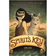 Spirit's Key by Cohn, Edith, 9781250079695