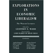 Explorations in Economic Liberalism by Wood, Geoffrey E., 9781349249695