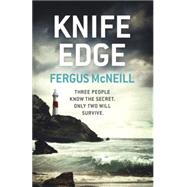 Knife Edge by McNeill, Fergus, 9781444739695