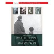 By The People, Combined Volume [Rental Edition] by Fraser, James W., 9780135569696