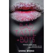 Bad Taste in Boys by Harris, Carrie, 9780385739696