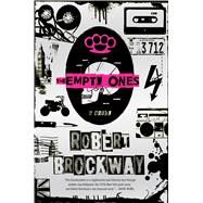 The Empty Ones A Novel by Brockway, Robert, 9780765379696
