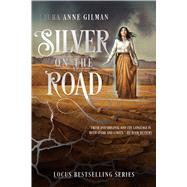 Silver on the Road by Gilman, Laura Anne, 9781481429696