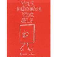 Your Sketchbook Your Self by Allen, Felicity, 9781854379696