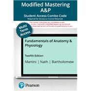Fundamentals of Anatomy and Physiology -- Modified Mastering A&P with Pearson eText   Print Combo Access Code by Tracie L. Miller-Nobles; Frederic H. Martini; Judi L. Nath; Edwin F. Bartholomew, 9780138079697