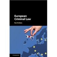 European Criminal Law by Ambos, Kai, 9781107119697