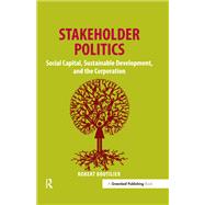Stakeholder Politics by Robert Boutilier, 9781351279697