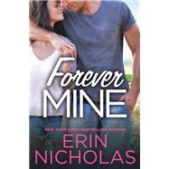 Forever Mine by Erin Nicholas, 9781455539697