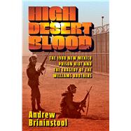 High Desert Blood by Andrew Brininstool, 9781609389697