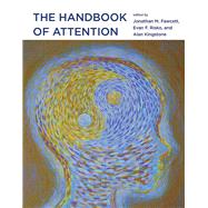 The Handbook of Attention by Fawcett, Jonathan; Risko, Evan; Kingstone, Alan, 9780262029698