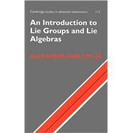 An Introduction to Lie Groups and Lie Algebras by Alexander Kirillov, Jr, 9780521889698