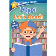 Blippi: All-Star Reader, Level 1: Let's Read! 4 Books in 1! by Unknown, 9780794449698