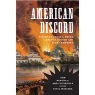 American Discord by Gordon, Lesley J.; Bever, Megan L.; Mammina, Laura; Gallagher, Gary W.; Kreiser, Lawrence A. (CON), 9780807169698