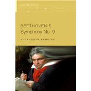 Beethoven's Symphony No. 9 by Rehding, Alexander, 9780190299699