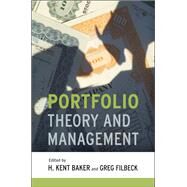 Portfolio Theory and Management by Baker, H. Kent; Filbeck, Greg, 9780199829699