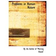 Problems in Human Nature by Penny, Anne Judith, 9780554789699