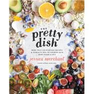The Pretty Dish by Merchant, Jessica, 9781623369699