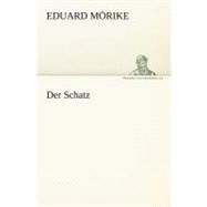 Der Schatz by Morike, Eduard, 9783842409699