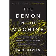 The Demon in the Machine by Davies, Paul, 9780226669700