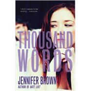 Thousand Words by Brown, Jennifer, 9780316209700