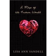 A Map Of The Known World by Sandell, Lisa Ann, 9780545069700