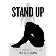 Stand Up: The Life Stories of Jennie Lee by Kerrie Dorman, 9781035879700