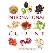 International Cuisine by Jeremy MacVeigh, 9781111799700