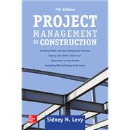 Project Management in Construction, Seventh Edition by Levy, Sidney, 9781259859700