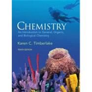 Chemistry : An Introduction to General, Organic, and Biological Chemistry by Timberlake, Karen C., 9780136019701