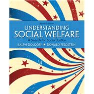 Understanding Social Welfare A Search for Social Justice by Dolgoff, Ralph; Feldstein, Donald, 9780205179701