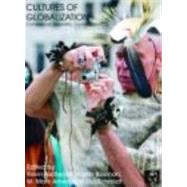 Cultures of Globalization: Coherence, Hybridity, Contestation by Archer; Kevin, 9780415439701