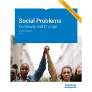 Social Problems: Continuity and Change v2.1 by Steven E. Barkan, 9781453339701