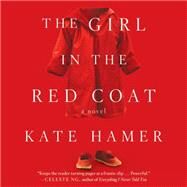 The Girl in the Red Coat by Hamer, Kate; Beamish, Antonia, 9781622319701