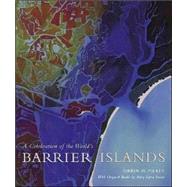 A Celebration of the World's Barrier Islands by Pilkey, Orrin H., 9780231119702