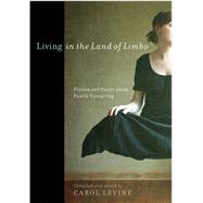 Living in the Land of Limbo by Levine, Carol, 9780826519702
