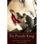 The Puzzle King by Carter, Betsy, 9781565129702