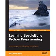 Learning BeagleBone Python Programming by Hiam, Alexander, 9781784399702