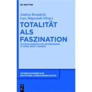 Totalitt Als Faszination by Benedetti, Andrea; Hagestedt, Lutz, 9783110279702