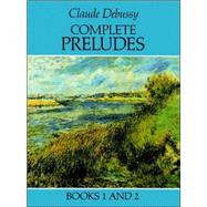 Complete Preludes, Books 1 and 2 by Debussy, Claude, 9780486259703