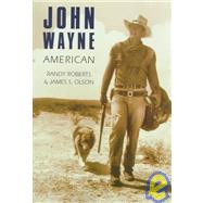 John Wayne by Olson, James Stuart, 9780803289703