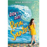 Don't Date Rosa Santos by Moreno, Nina, 9781368039703