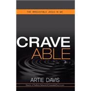 Craveable by Davis, Artie; Edmondson, Ron A., 9781616389703