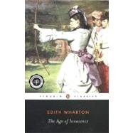 The Age of Innocence by Wharton, Edith; Wolff, Cynthia Griffin; Quinn, Laura Dluzynski, 9780140189704
