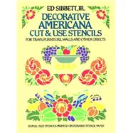 Decorative Americana Cut & Use Stencils by Sibbett, Ed, 9780486249704