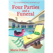 Four Parties and a Funeral by DiRico, Maria, 9781496739704